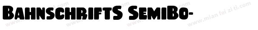 BahnschriftS SemiBo字体转换